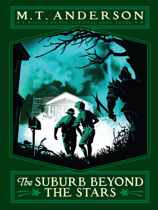 Title details for The Suburb Beyond the Stars by M. T. Anderson - Wait list